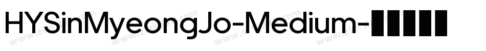 HYSinMyeongJo-Medium字体转换