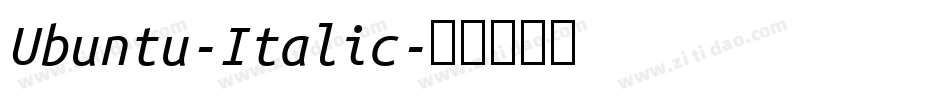 Ubuntu-Italic字体转换