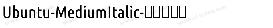 Ubuntu-MediumItalic字体转换