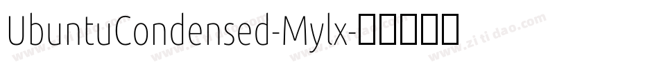 UbuntuCondensed-Mylx字体转换 UbuntuCondensed-Mylx字体转换