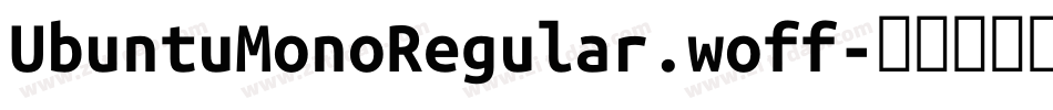 UbuntuMonoRegular.woff字体转换