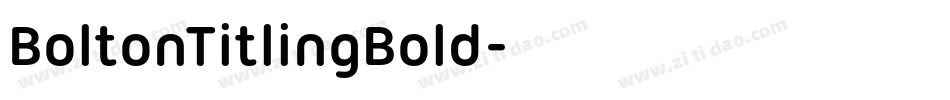 BoltonTitlingBold字体转换