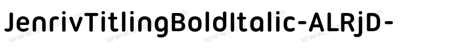 JenrivTitlingBoldItalic-ALRjD字体转换