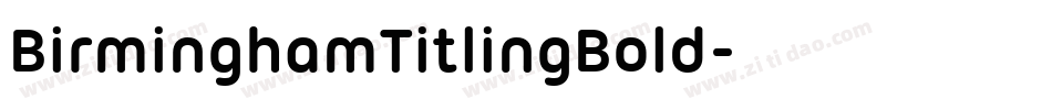 BirminghamTitlingBold字体转换