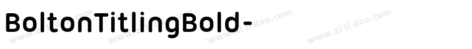 BoltonTitlingBold字体转换
