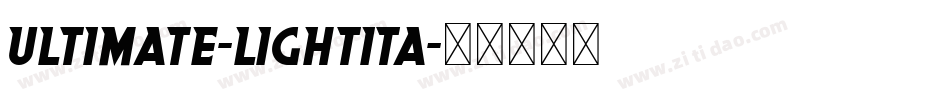 Ultimate-LightIta字体转换