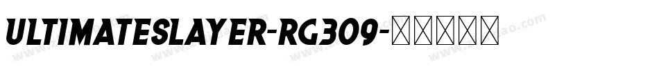 UltimateSlayer-rg309字体转换