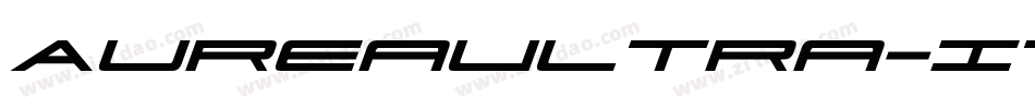 AureaUltra-Italic字体转换