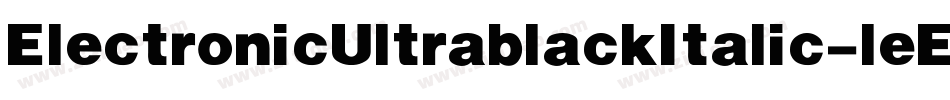 ElectronicUltrablackItalic-leEe字体转换