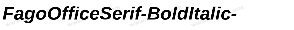 FagoOfficeSerif-BoldItalic字体转换
