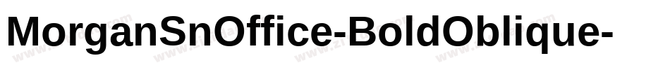 MorganSnOffice-BoldOblique字体转换