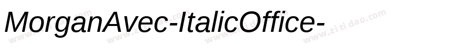 MorganAvec-ItalicOffice字体转换