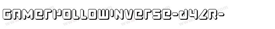 GamerHollowInverse-D4ZR字体转换