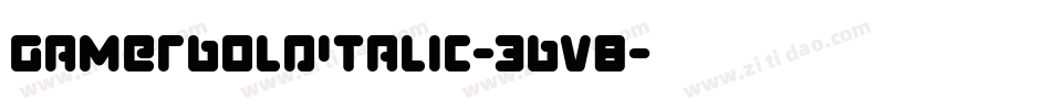 GamerBoldItalic-3Bv8字体转换