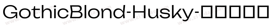 GothicBlond-Husky字体转换