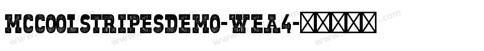 MccoolStripesDemo-WEA4字体转换