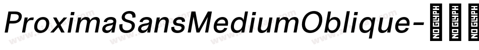 ProximaSansMediumOblique字体转换