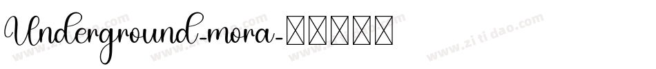 Underground-mora字体转换
