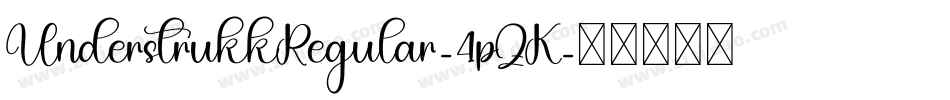 UnderstrukkRegular-4pZK字体转换
