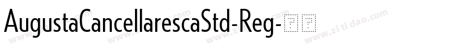 AugustaCancellarescaStd-Reg字体转换