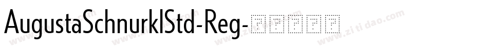 AugustaSchnurklStd-Reg字体转换