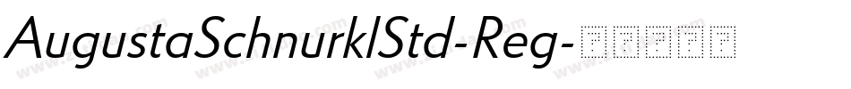 AugustaSchnurklStd-Reg字体转换