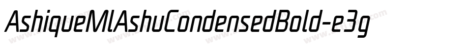 AshiqueMlAshuCondensedBold-e3g3字体转换