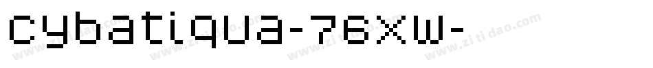 Cybatiqua-76xw字体转换