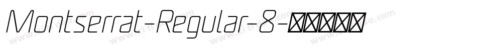 Montserrat-Regular-8字体转换