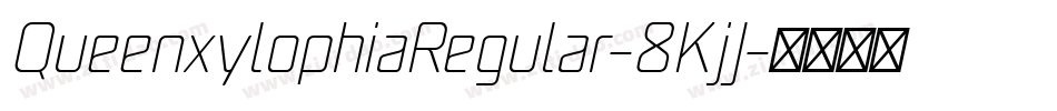 QueenxylophiaRegular-8KjJ字体转换
