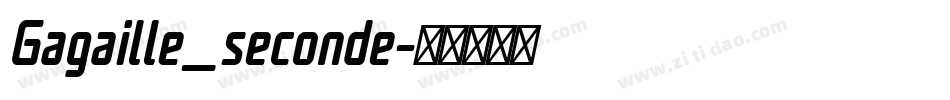 Gagaille_seconde字体转换