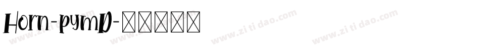 Horn-pymD字体转换
