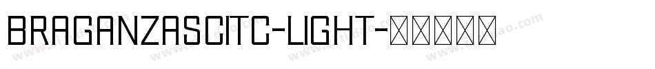 BraganzaSCITC-Light字体转换