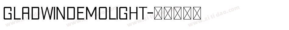 GLADWINDEMOLight字体转换