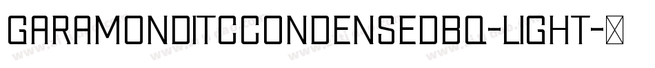 GaramondITCCondensedBQ-Light字体转换