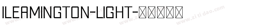 Ileamington-Light字体转换 Ileamington-Light字体转换