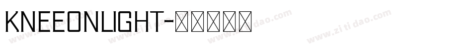 KneeonLight字体转换 KneeonLight字体转换