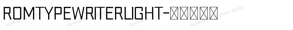 RomtypewriterLight字体转换