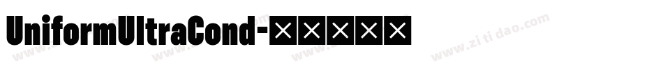 UniformUltraCond字体转换