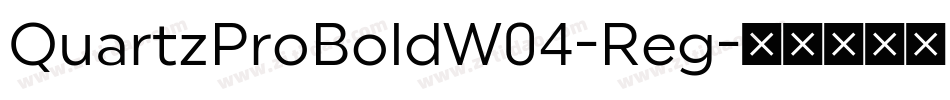 QuartzProBoldW04-Reg字体转换