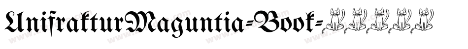 UnifrakturMaguntia-Book字体转换
