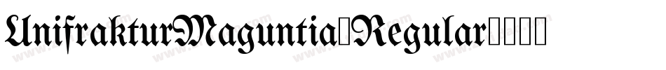 UnifrakturMaguntia-Regular字体转换
