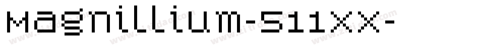 Magnillium-511xx字体转换