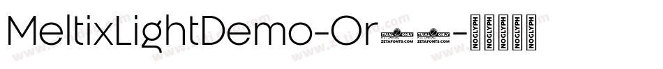 MeltixLightDemo-Or64字体转换 MeltixLightDemo-Or64字体转换