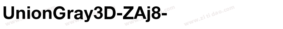 UnionGray3D-ZAj8字体转换