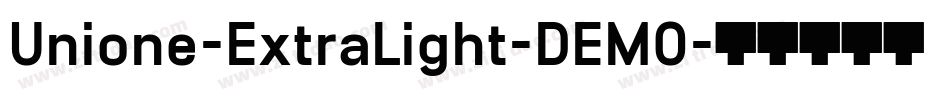 Unione-ExtraLight-DEMO字体转换