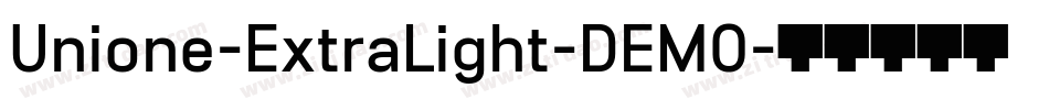 Unione-ExtraLight-DEMO字体转换