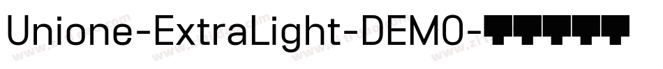 Unione-ExtraLight-DEMO字体转换