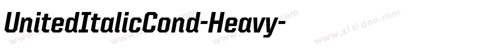 UnitedItalicCond-Heavy字体转换