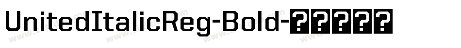 UnitedItalicReg-Bold字体转换